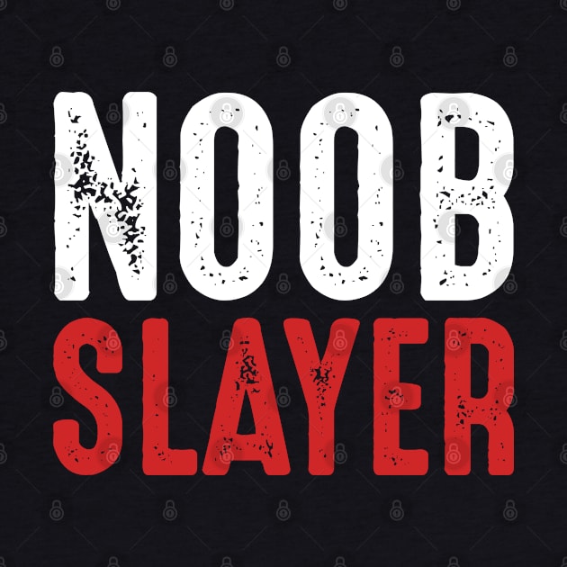 Noob Slayer by monolusi